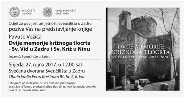 Predstavljanje knjige "Dvije memorije križnoga tlocrta – Sv. Vid u Zadru i Sv. Križ u Ninu"